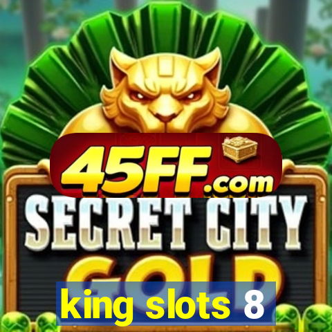 king slots 8
